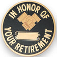 In Honor Of Your Retirement Medal Insert (Etched)